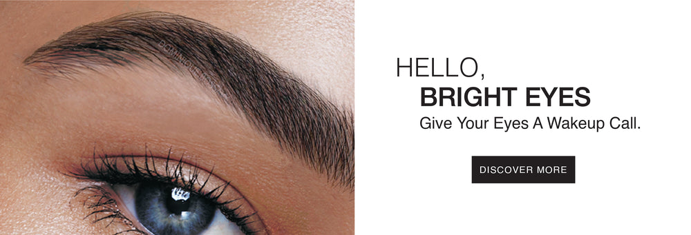 Hello Bright Eyes, give your eyes a wake up call. Click to Discover More about Dominique Bossavy's 3D Realistic Brows Service page.